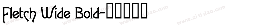 Fletch Wide Bold字体转换